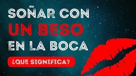 Significado de Soñar con Beso